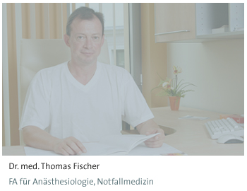 Dr. med. Thomas Fischer, Facharzt für Anästhesiologie und Notfallmedizin